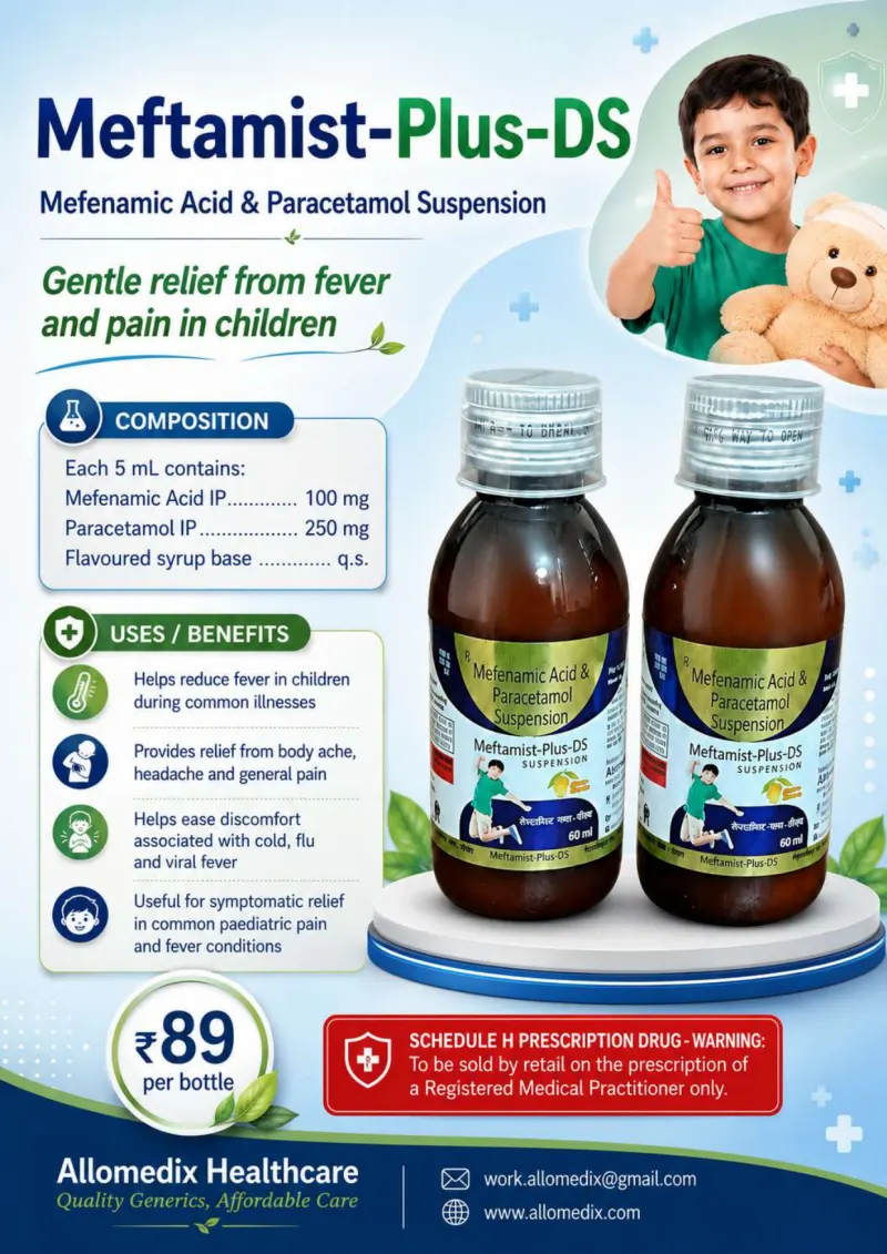 Meftamist Plus DS Syrup product information sheet — Mefenamic Acid 100 mg + Paracetamol 250 mg per 5 ml
